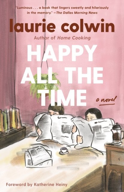 Laurie Colwin - Happy All the Time, E-bok