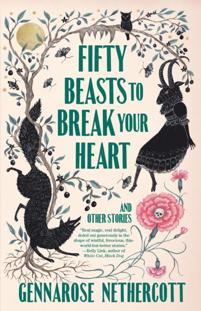 GennaRose Nethercott - Fifty Beasts to Break Your Heart, E-bok