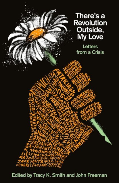 John Freeman, Tracy K. Smith - There's a Revolution Outside, My Love, E-bok
