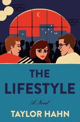 Taylor Hahn - The Lifestyle, Inbunden
