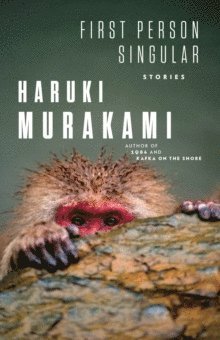 Haruki Murakami - First Person Singular, Inbunden