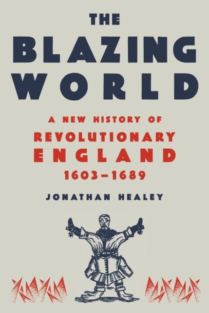 Jonathan Healey - Blazing World, E-bok