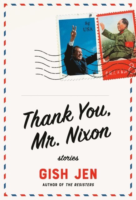 Gish Jen - Thank You, Mr. Nixon, E-bok