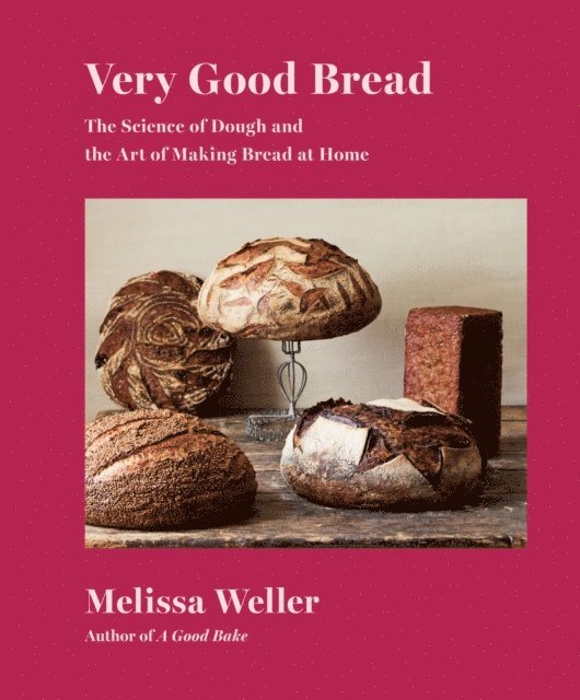 Melissa Weller - Very Good Bread, E-bok