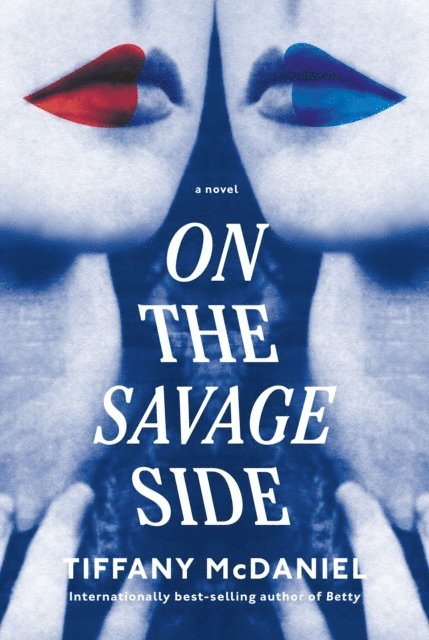 Tiffany McDaniel - On the Savage Side, E-bok