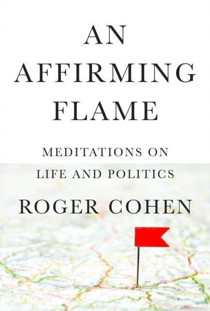 Roger Cohen - Affirming Flame, E-bok. Tillgänglighet: Lägg i varukorg