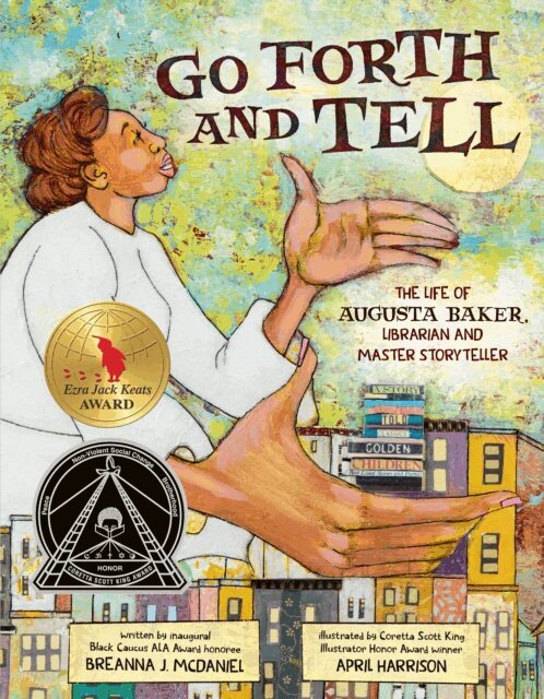 Breanna J. McDaniel - Go Forth and Tell: The Life of Augusta Baker, Librarian and Master Storyteller, E-bok