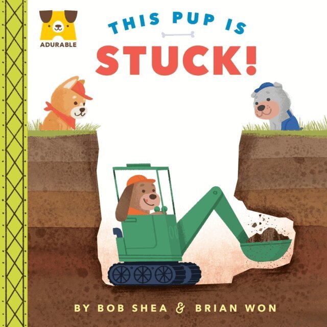 Bob Shea - Adurable: This Pup Is Stuck!, E-bok