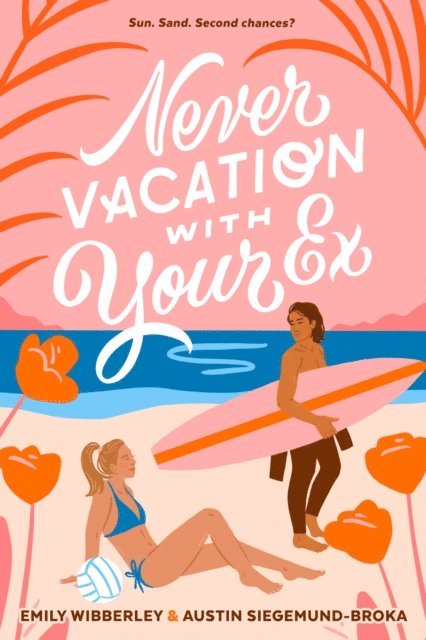 Austin Siegemund-Broka, Emily Wibberley - Never Vacation with Your Ex, E-bok