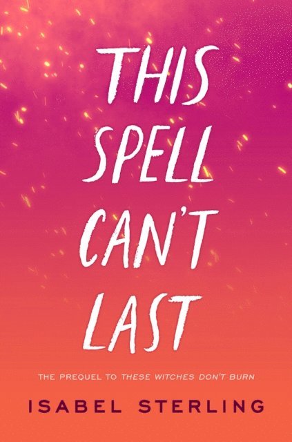 Isabel Sterling - This Spell Can't Last, E-bok