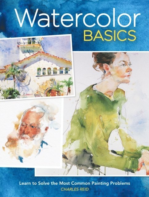 Charles Reid - Watercolor Basics, E-bok