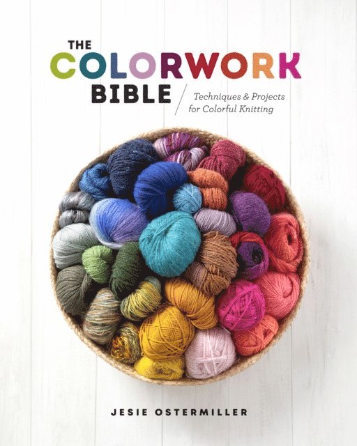 Jesie Ostermiller - Colorwork Bible, E-bok