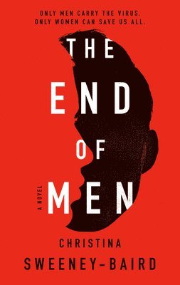 Christina Sweeney-Baird - The End of Men, Häftad
