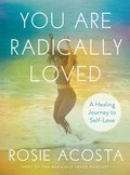 You are Radically Loved