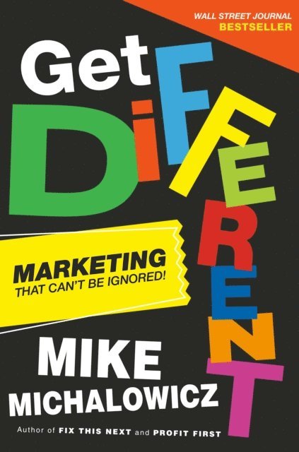 Mike Michalowicz - Get Different, E-bok