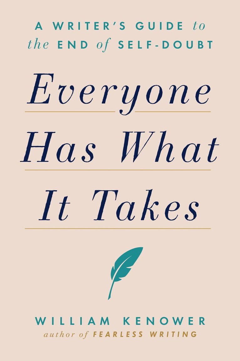 William Kenower - Everyone Has What It Takes, Häftad. Tillgänglighet: Lägg i varukorg