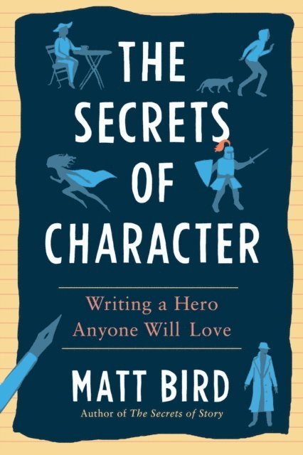 Matt Bird - Secrets of Character, E-bok