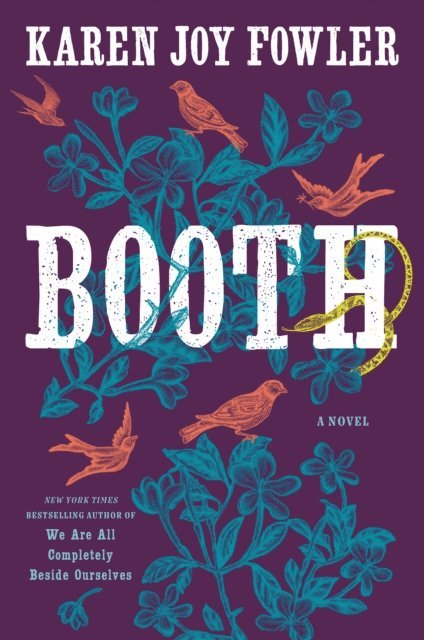 Karen Joy Fowler - Booth, E-bok