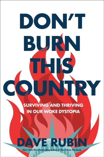 Dave Rubin - Don't Burn This Country, E-bok