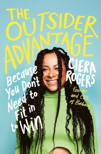 Ciera Rogers - Outsider Advantage, E-bok. Tillgänglighet: Lägg i varukorg