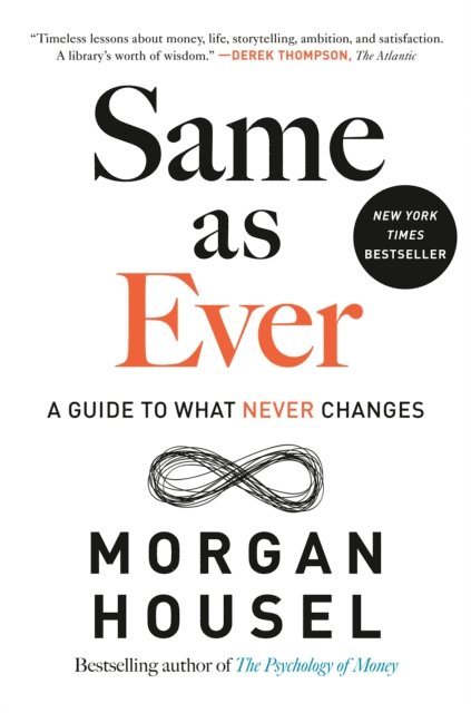 Morgan Housel - Same as Ever, E-bok