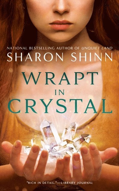 Sharon Shinn - Wrapt in Crystal, E-bok
