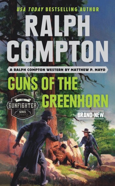Ralph Compton, Matthew P. Mayo - Ralph Compton Guns of the Greenhorn, E-bok