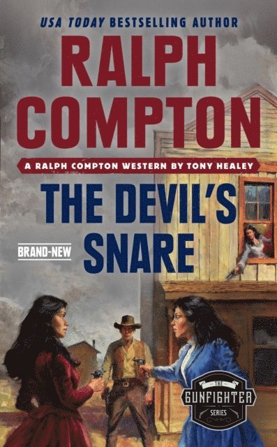 Ralph Compton, Tony Healey - Ralph Compton the Devil's Snare, E-bok