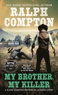 Ralph Compton My Brother, My Killer