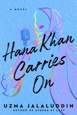 Hana Khan Carries On av Uzma Jalaluddin