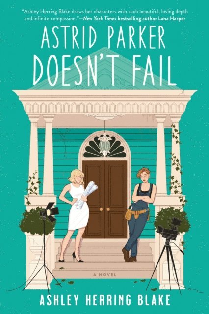 Ashley Herring Blake - Astrid Parker Doesn't Fail, E-bok