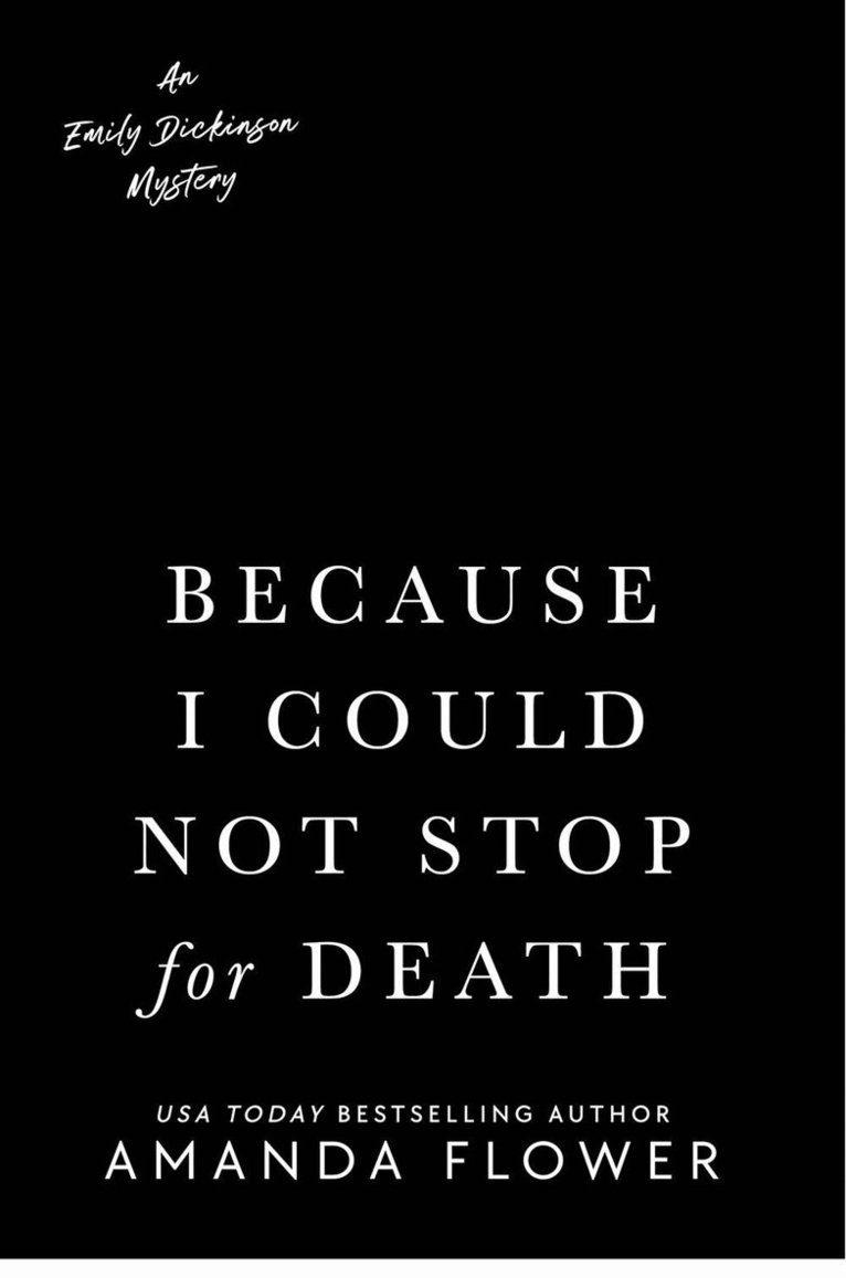 Amanda Flower - Because I Could Not Stop for Death, Häftad