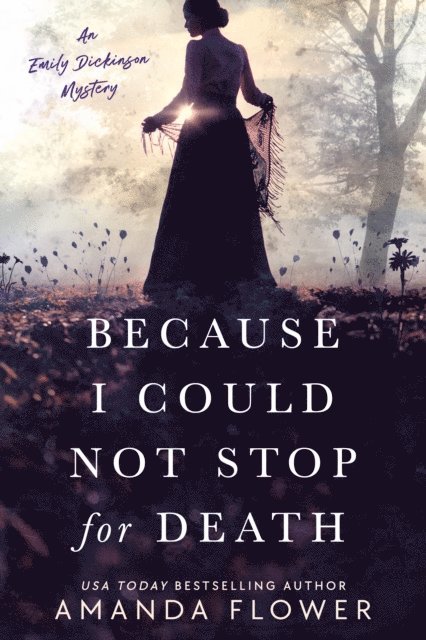 Amanda Flower - Because I Could Not Stop for Death, E-bok