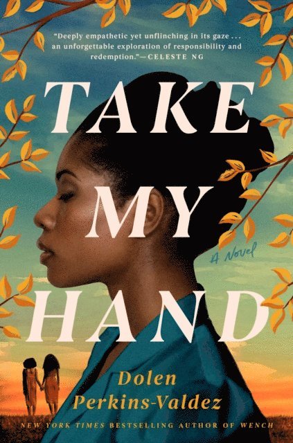 Dolen Perkins-Valdez - Take My Hand, E-bok