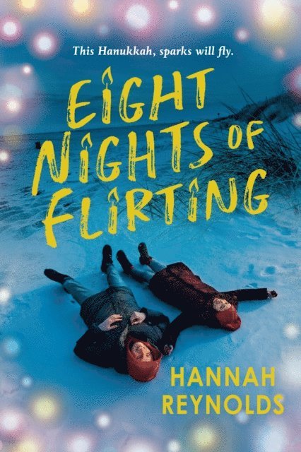 Hannah Reynolds - Eight Nights of Flirting, E-bok