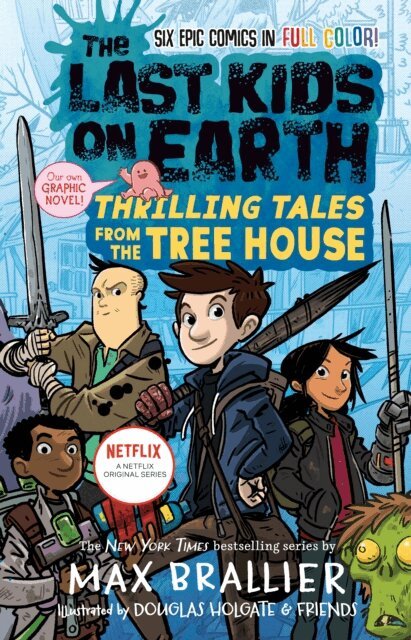 Max Brallier - Last Kids on Earth: Thrilling Tales from the Tree House, E-bok