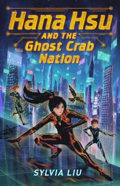 Sylvia Liu - Hana Hsu and the Ghost Crab Nation, E-bok