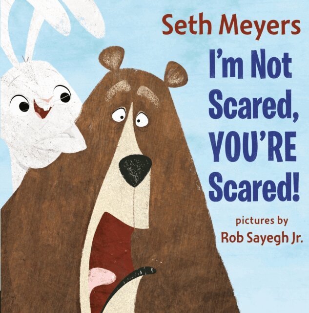 Seth Meyers - I'm Not Scared, You're Scared, E-bok