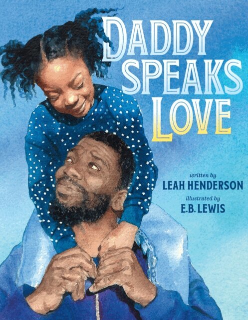 Leah Henderson - Daddy Speaks Love, E-bok