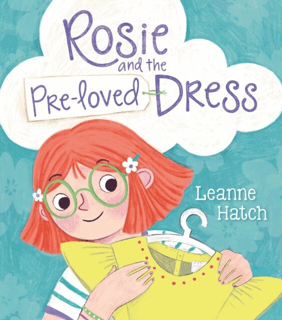 Leanne Hatch - Rosie and the Pre-Loved Dress, E-bok