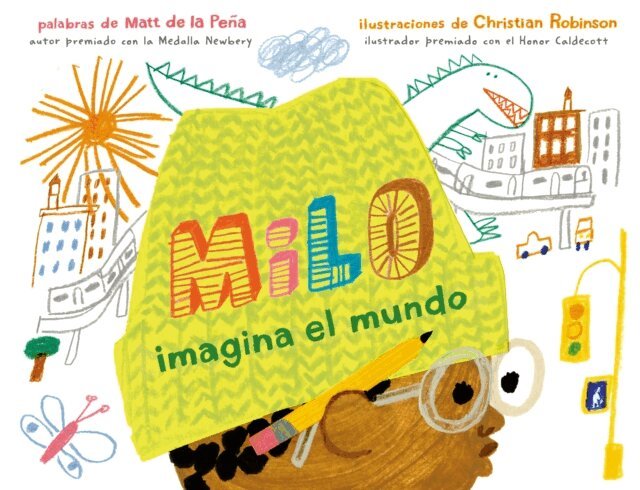 Matt de la Pe a - Milo imagina el mundo, E-bok