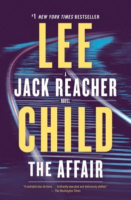 Lee Child - The Affair: A Jack Reacher Novel, Häftad