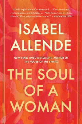 Isabel Allende - The Soul of a Woman, Häftad