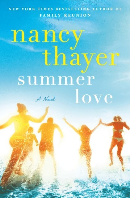Nancy Thayer - Summer Love, E-bok