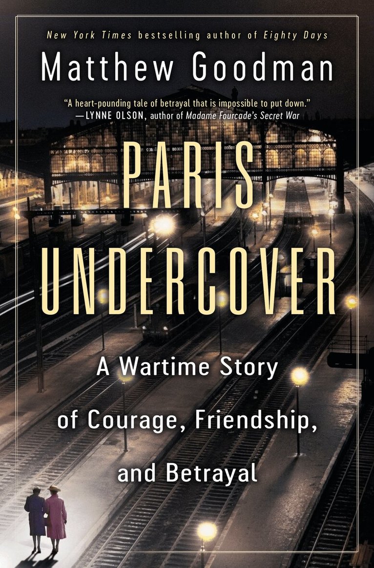 Matthew Goodman - Paris Undercover, Inbunden. Tillgänglighet: Lägg i varukorg