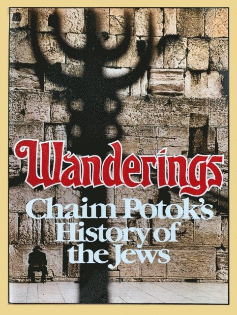 Chaim Potok - Wanderings, E-bok