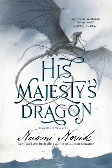 Naomi Novik - His Majesty's Dragon, Häftad