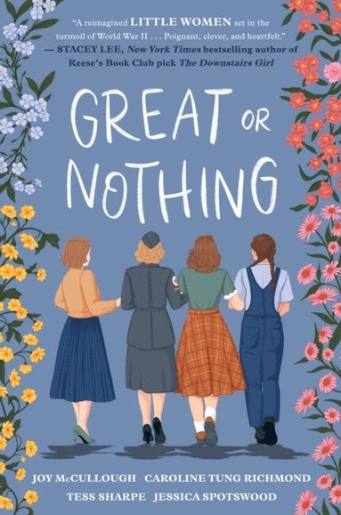 Jessica Spotswood, Tess Sharpe, Caroline Tung Richmond, Joy McCullough - Great or Nothing, E-bok