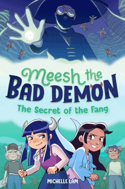 Michelle Lam - Meesh the Bad Demon #2: The Secret of the Fang, E-bok