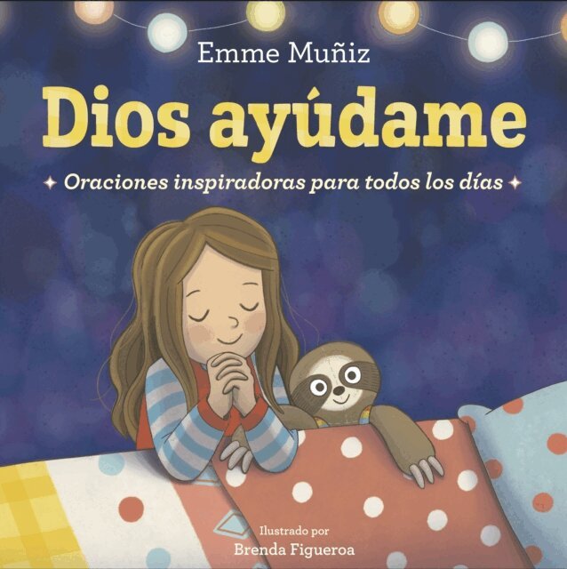 Emme Muniz - Dios Ayudame (Lord Help Me Spanish Edition), E-bok